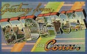 Bridgeport, Conn, Connecticut, USA Large Letter Towns Unused 