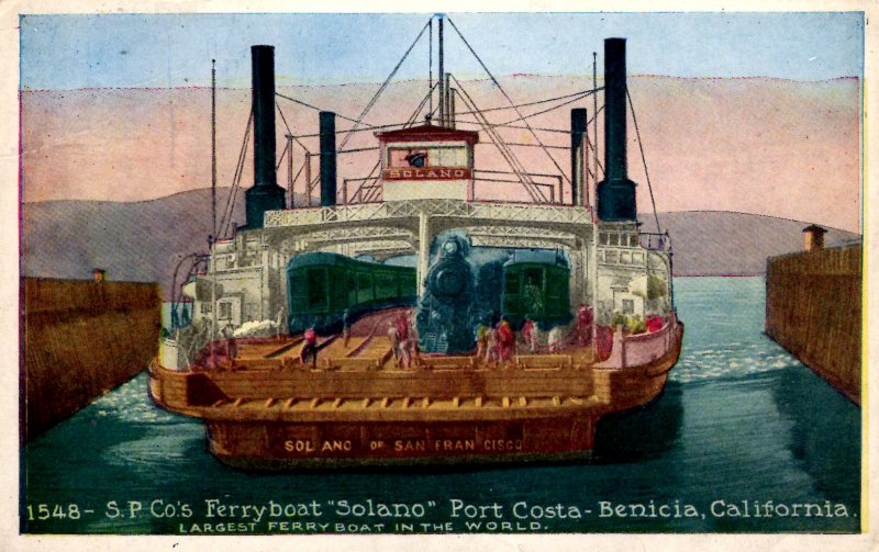 Benicia, California - Ferryboat Solano at Port Costa - World's Largest -c1920