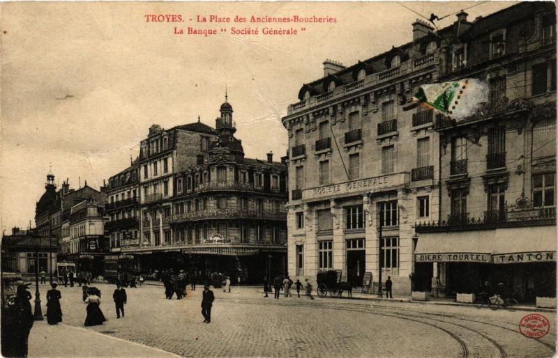 CPA TROYES - La Place des Anciennes-Boucheries - La Banque Société (350858)