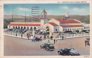 Mexico Tijuana The Foreign Club 1940