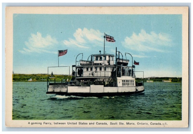Sault Ste Marie Ontario Canada Postcard Goming Ferry US and Canada c1930's