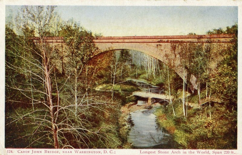 PRE 1906 CABIN JOHN BRIDGE NEAR WASHINGTON DC*LONGEST STONE ARCH IN THE WORLD!