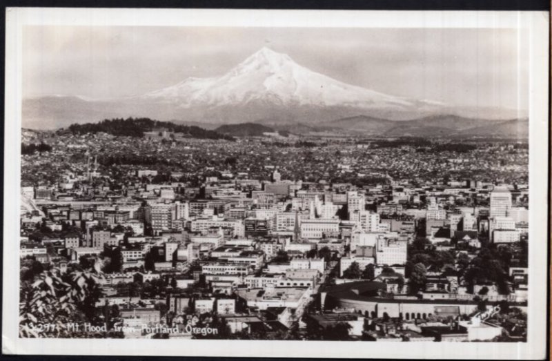 Oregon Mt. Hood from PORTLAND by Sawyers - RPPC - EKC 1939-1950