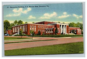 Vintage 1947 Postcard - Recreation Building US Marine Base Quantico Virginia