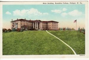 WV   PHILIPPI   BROADDUS COLLEGE, MAIN BLDG postcard