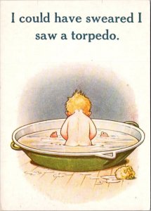 Humour Young Boy Washing I Could Have Sweared I Saw A Torpedo 1992