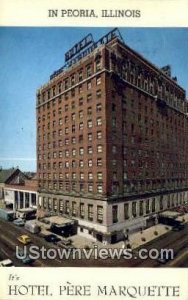 Hotel Pere Marquette - Peoria, Illinois IL  