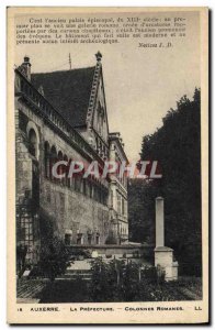 Old Postcard Auxerre The Columns Prefecture Romanes