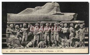 Old Postcard Arles Lapidary Museum Tomb of Phedre and & # 39Hippolyte