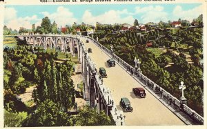 Colorado St. Bridge between Pasadena and Glendale - California Postcard