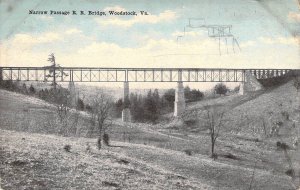 Early View, Woodstock VA, Narrow Passage R.R. Bridge, Old Postcard