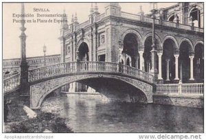 Spain Sevilla Exposicion Iberoamericana Puente en la Plaza de Espana