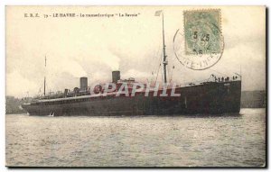 Old Postcard Boat Ship Le Havre Transatlantic Savoy