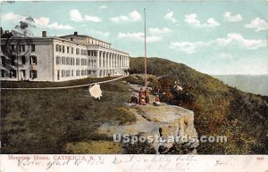 Mountain House - Catskill, New York