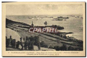 Old Postcard Ploubazlanec Paimpol Pors Even oil Pierre Loti wrote to Pecheurs...