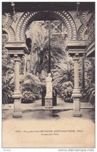 Interior Horticultural Hall, Fairmount Park, Philadelphia, Pennsylvania, 1900...