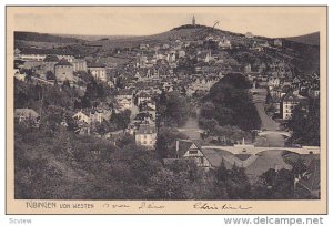 TUBINGEN, Baden-Wurttemberg, Germany, PU-1913; Tubingen Von Westen