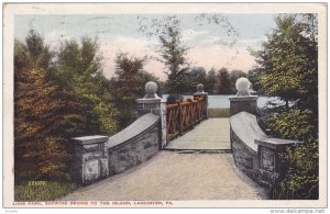 LANCASTER, Pennsylvania; Long Park, showing Bridge to the Island, PU-1919