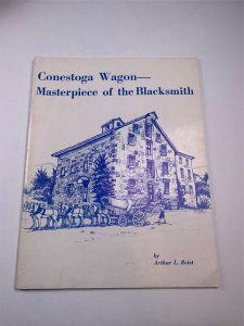 Conestoga Wagon Masterpiece of Blacksmith Arthur Reist