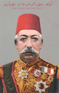 Ottoman Empire SMJ Sultan Mehmed Khan V Portrait Royalty Postcard AA109953