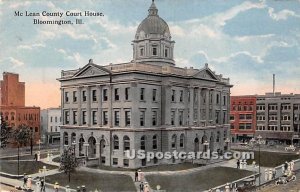 Mc Lean County Court House - Bloomington, Illinois IL  