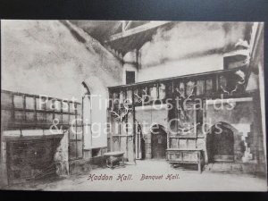 Old PC Derbyshire: Haddon Hall. Banquet Hall