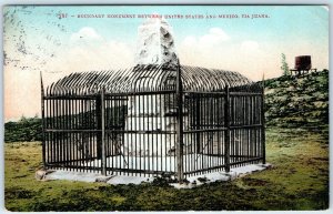 c1910s Tijuana Mexico US Border Monument Boundary Marker Iron Cage Postcard A342