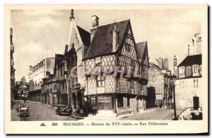 Old Postcard Bourges House of the 16th Street Pellevoisin