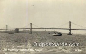 Real Photo - San Francisco/ Oakland Bay Bridge, CA, CA USA Ferry Ship Unused 