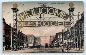 MUSKOGEE, OK Oklahoma ~ WELCOME SIGN Street Scene TROLLEY1913  Postcard