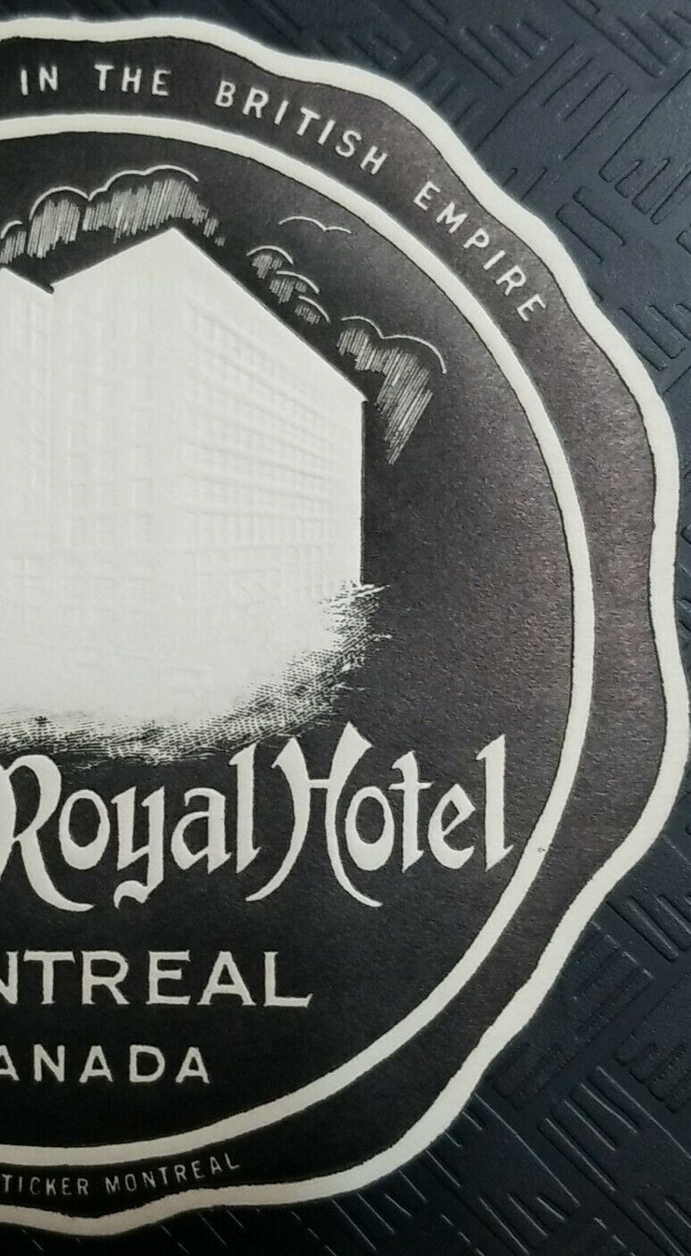 Vintage Embossed Mount Royal Hotel Montreal Canada Trunk Luggage