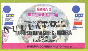 C2799- Vecchio BIGLIETTO PARTITA CALCIO 1994 RAPPRESENTATIVA SERIE C.VS UNGHERIA