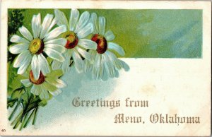 Daisies, Embossed, Greetings from Meno OK c1910 Vintage Postcard E79