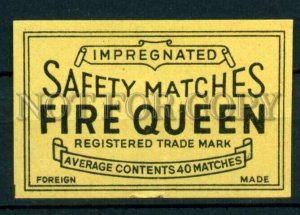 500627 FIRE QUEEN Foreign made Vintage match label