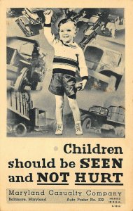 Maryland Casualty Co. Children should be seen and NOT HURT Curt Teich Postcard