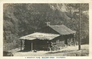 Postcard RPPC 1920s California Santa Cruz Boulder Creek Mountain Home CA24-925