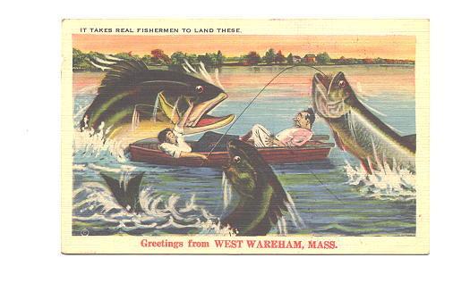 Fish Exaggeration, Humour, Real Fisherman, Used 1952, Wareham, Massachusetts