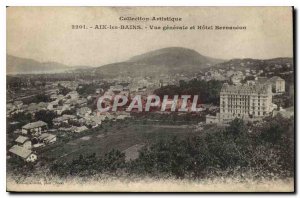 Old Postcard Collection Artistic Aix les Bains and Hotel general view Bernascon