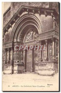 Postcard Ancient Arles La Cathedrale Saint Trophime