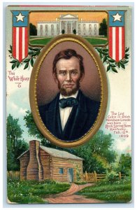 1913 Abraham Lincoln The White House And Log Cabin Clapsaddle Embossed Postcard