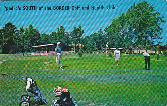 Pedro's South Of The Border Championship Lighted Par 3 Golf Course 1967