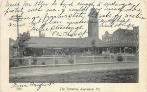 1901-1907 Postcard; Depot Terminal Allentown PA Lehigh County, Posted