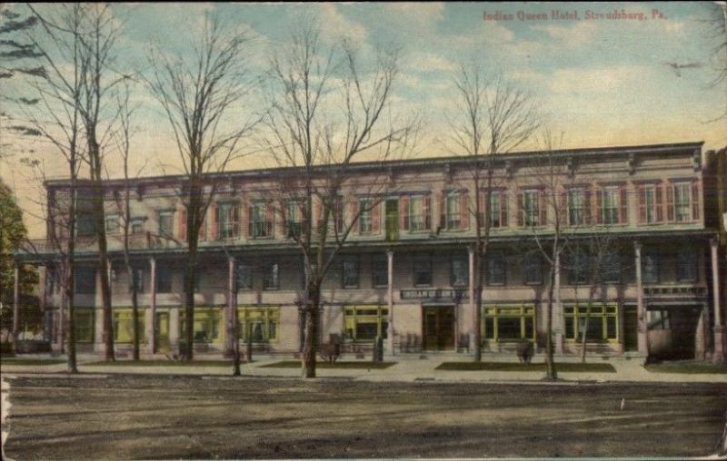 Stroudsburg PA Indian Queen Hotel c1910 Postcard