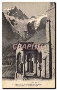 Postcard Old La Grave Chapel of the terraces and the great peak of Meije