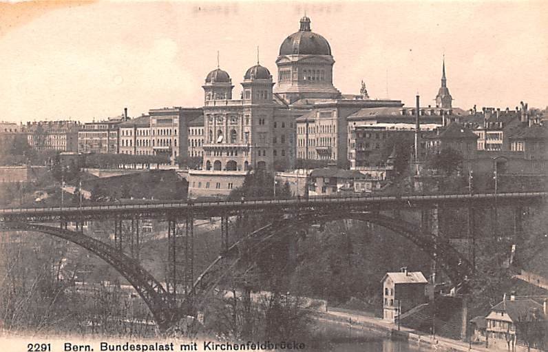 Bern Bundespalast mit Kirchenfeldbrucke Switzerland Unused 