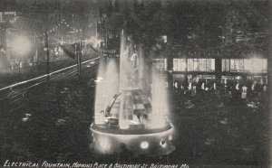 Vintage Postcard Electrical Fountain Hopkins Place & Baltimore St. Maryland MD