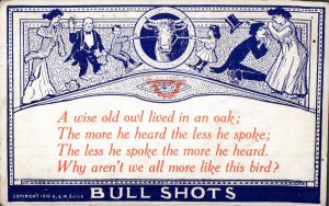 Bull Shots, A Wise Old Owl Lived in Oak Tree, The More he Heard...Circa 1912 PC