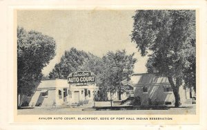 Blackfoot, Idaho AVALON AUTO COURT Fort Hall Indian Reservation Vintage Postcard