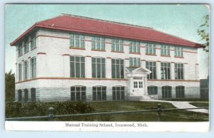 IRONWOOD, Michigan ~ 1910 Gogebic County MANUAL TRAINING SCHOOL  Postcard