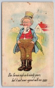 Farm Comic~Old Coot: Bin Farmin' Nigh onto 90 Years~It Never Agreed With Me NONE